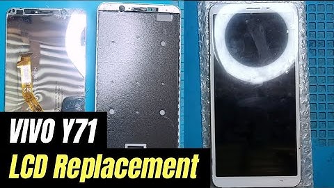 VIVO Y71 - LCD Replacement | AppDroid TeCH
