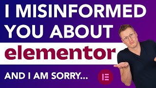 I Have Been Misinforming You About Elementor And I Am Sorry 🤦‍♂️