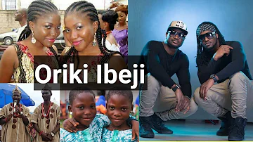Oriki Ibeji - Twins Praise Poetry