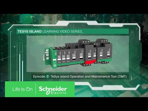 TeSys Island - 7. The Operation & Maintenance Tool (OMT) | Schneider Electric