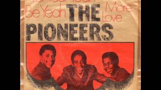 Video thumbnail of "THE PIONEERS - Let Your Yeah Be Yeah"