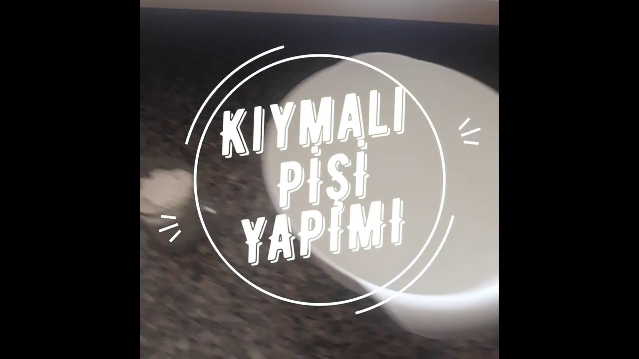 Pişi yapımı (Kıymalı) / Pratik Yemekler / Turkish Best Food