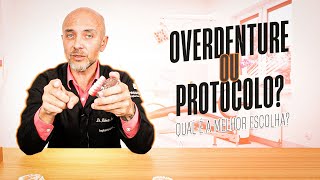 OVERDENTURE OU PRÓTESE FIXA PROTOCOLO | QUAL É A MELHOR?