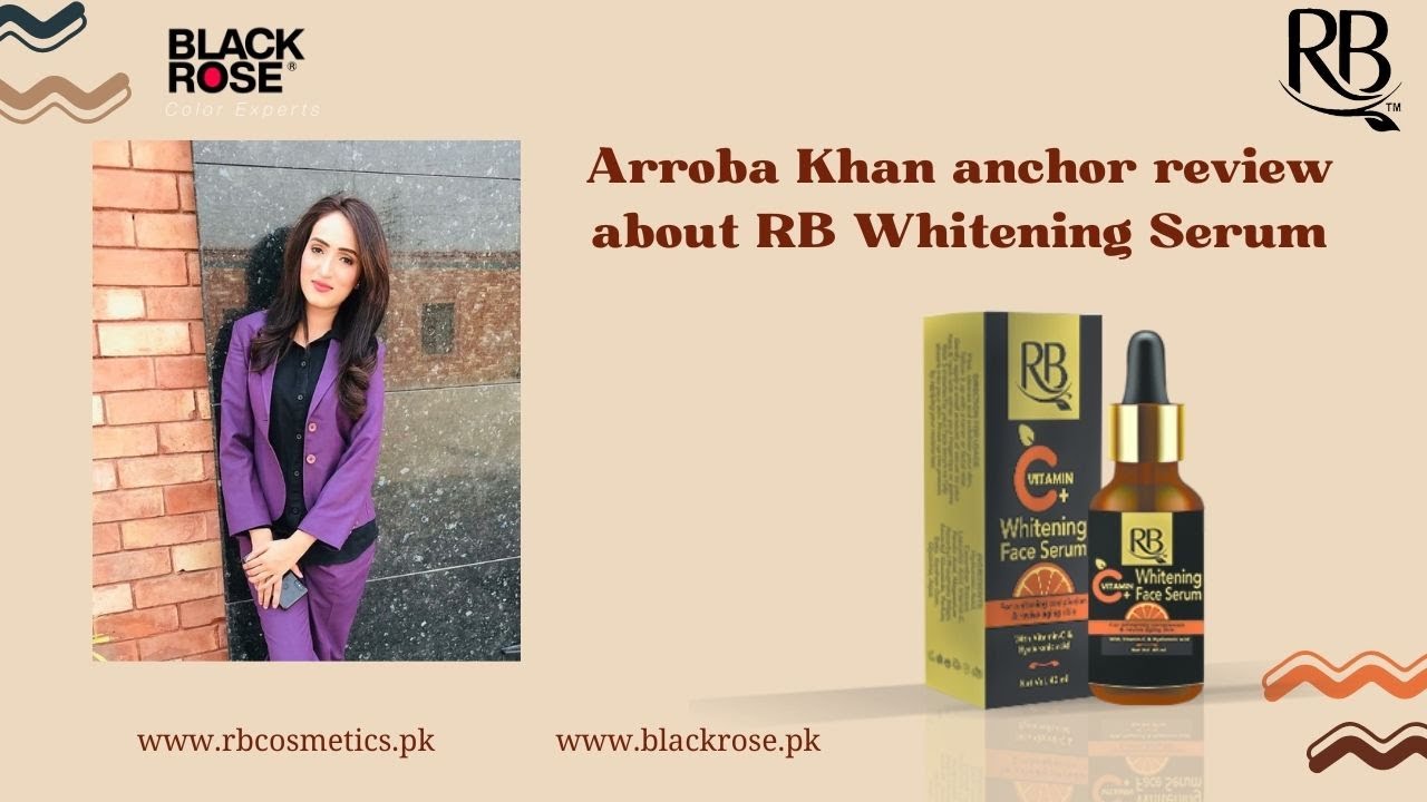 Review About Face Whitening Serum/ Vitamin C of RB products Black Rose Color Experts
