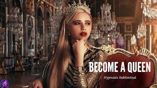 Become A Queen Subliminallisten Once Hypnosis Subliminals Absolute Result