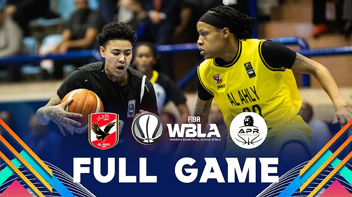 Semi-Finals | Al Ahly Sporting Club v APR WOMEN BBC | Full Basketball Game | FIBA WBLA 2025