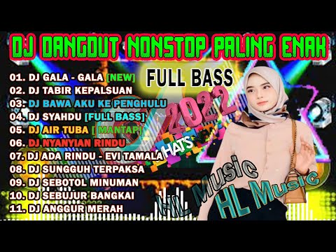 DJ REMIX DANGDUT HITS 💃|| DJ GALA - GALA - DJ TABIR KEPALSUAN || DJ SYAHDU TIKTOK VIRAL ❤️