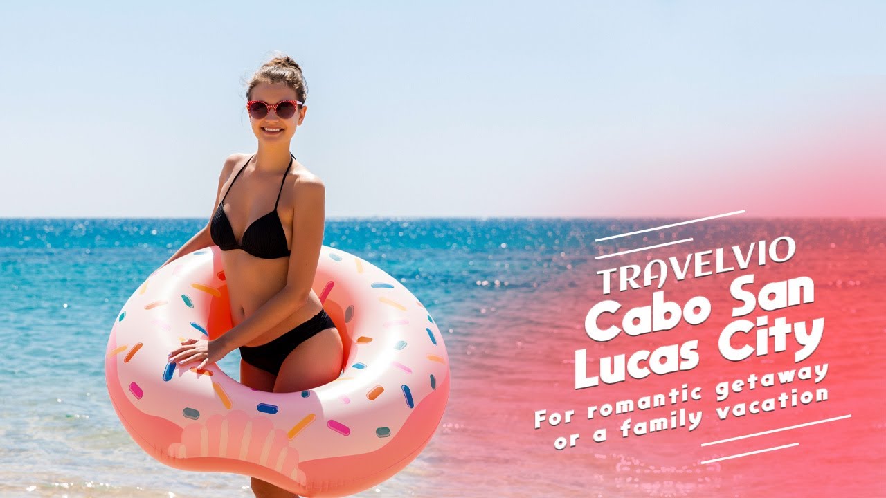 Cabo San Lucas, Mexico | Best Travel Destinations