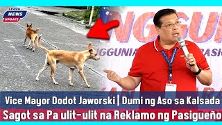 🔴Live: Vice Mayor Dodot Jaworski | Reklamong Dumi ng Aso sa kalsada ng | Pasig News Update