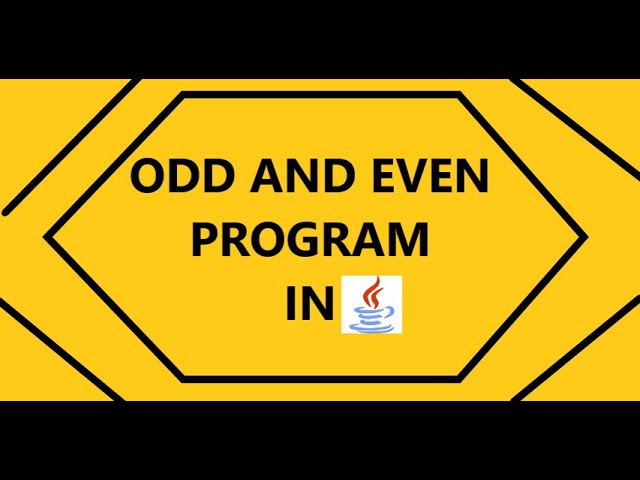 Ver Odd and Even Program in Java. no YouTube Ver Odd and Even Program in Java. no YouTube