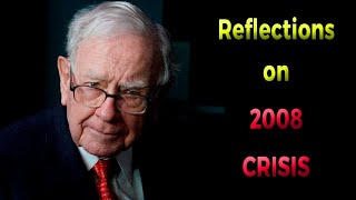 Warren Buffett: Reflections on 2008 Crisis