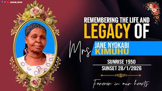 Remembering the Life and Legacy of Mrs Jane Nyokabi Kimuhu