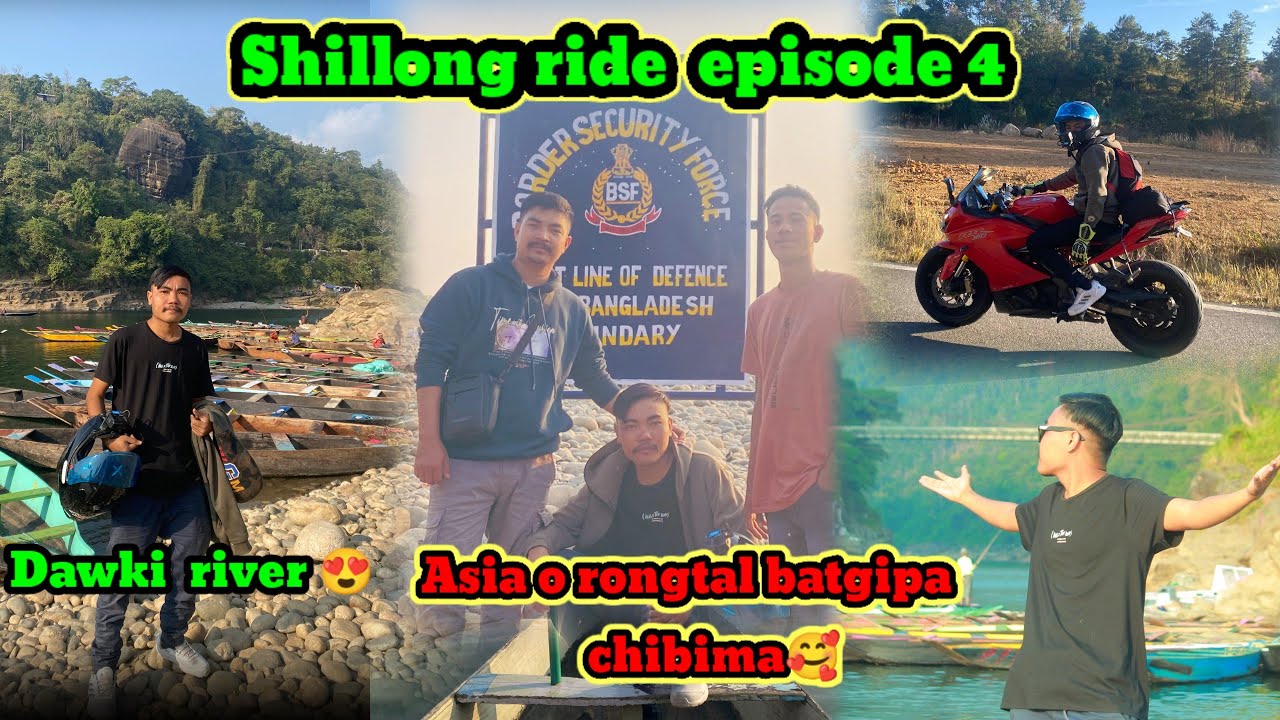Shillong Rides Shillong ride Episode 4 || Shillong to Dawki ride 😍|| Asia o rongtal ...