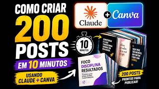 Como Criar 200 Posts em 10 Minutos Usando Claude + Canva