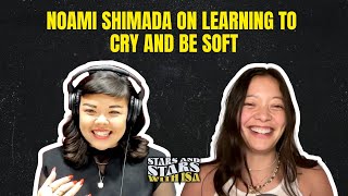 Noami Shimada on Learning to Cry and Be Soft | Stars and Stars with Isa screenshot 5