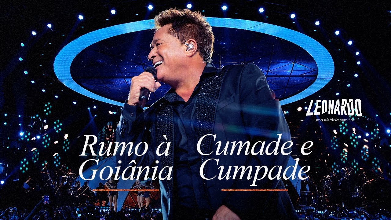 Leonardo - Rumo à Goiânia/Cumade e Cumpade | DVD Uma História Sem Fim