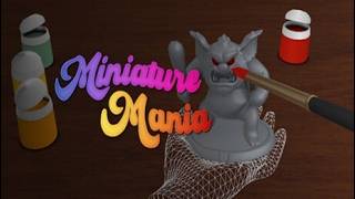 Miniature Mania (Steam VR painting game)