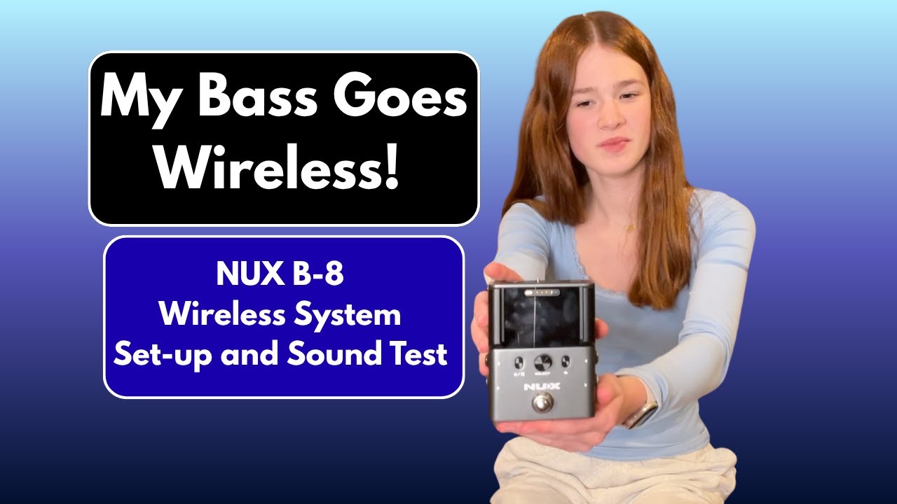 My Bass Goes Wireless! The NUX B-8 Wireless System Set Up and Sound Test