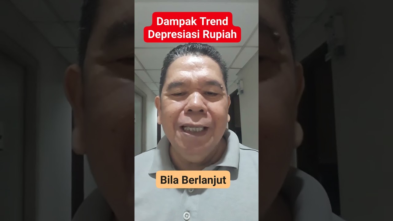 Dampak Bila  Trend Depresiasi Rupiah Berlanjut