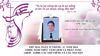 NGHI THỨC PHÁT TANG, CÁC GIỜ VIẾNG ANH ANTÔN NGUYỄN TRUNG KIÊN, GX ...