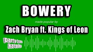 Zach Bryan ft. Kings of Leon - Bowery (Karaoke Version)
