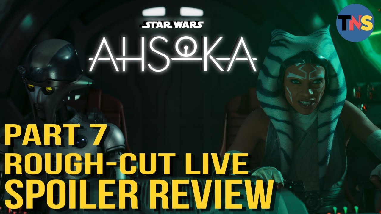 Ahsoka Part 7 Live Review and Breakdown