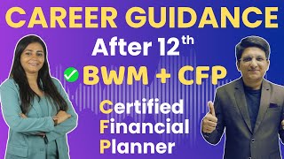 Best Course After 12th | Dual Qualification | Certified Financial Planner certification | BWM + CFP