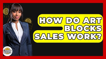 How Do Art Blocks Sales Work? - CryptoBasics360.com
