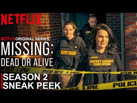 Missing: Dead or Alive? Season 3 Sneak Peek | SEASON 3 | Netflix Release