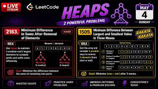Famous LeetCode HARD 2163 Heaps + 1509 RAKATA RAKATA May 4 Wealth