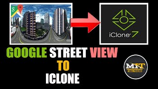 How To Import Google Street View 360 to IClone 7 || Full Tutorial In Hindi.