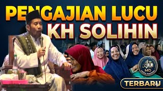 PENGAJIAN UMUM KH SOLIHIN REBAN TERBARU LUCU POLL‼️