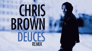 Chris Brown - Deuces (Remix) [ft. Keri Hilson]