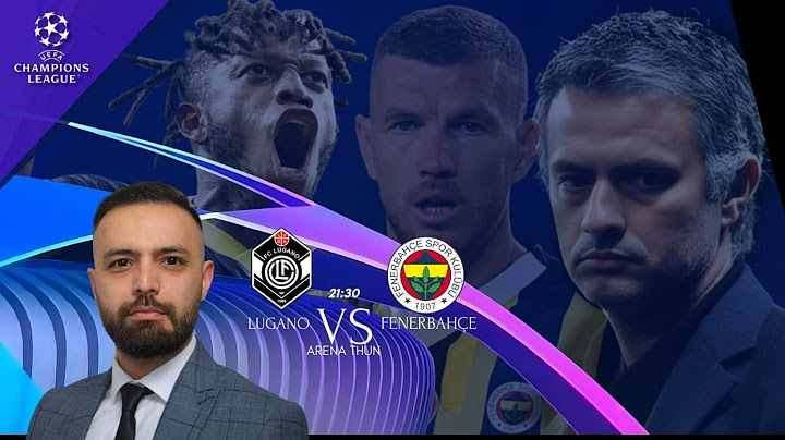 LUGANO 3-4 FENERBAHÇE MAÇ SONU