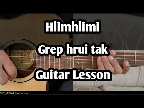 Hlimhlimi - Grep hrui tak (Guitar Lesson/Perhdan)