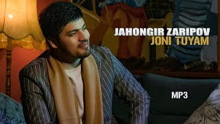 Jahongir Zaripov - Joni Tuyam (AUDIO) | Чахонгир Зарипов - Чони Туям 2024
