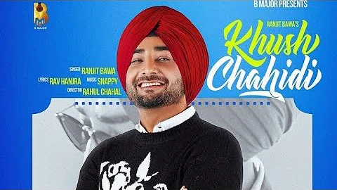 Baki Gallan Chad Ni Tu Khush Chahida | Ranjit Bawa |Khush Chahidi | Desi Crew |New Punjabi Song 2022