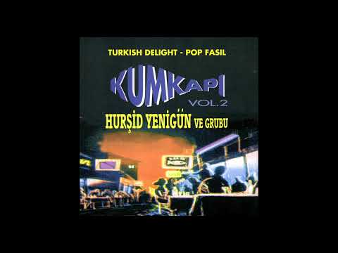 Hurşid Yenigün ve Grubu - Dayler Dayler Viran Dayler | Kumkapı Vol.2