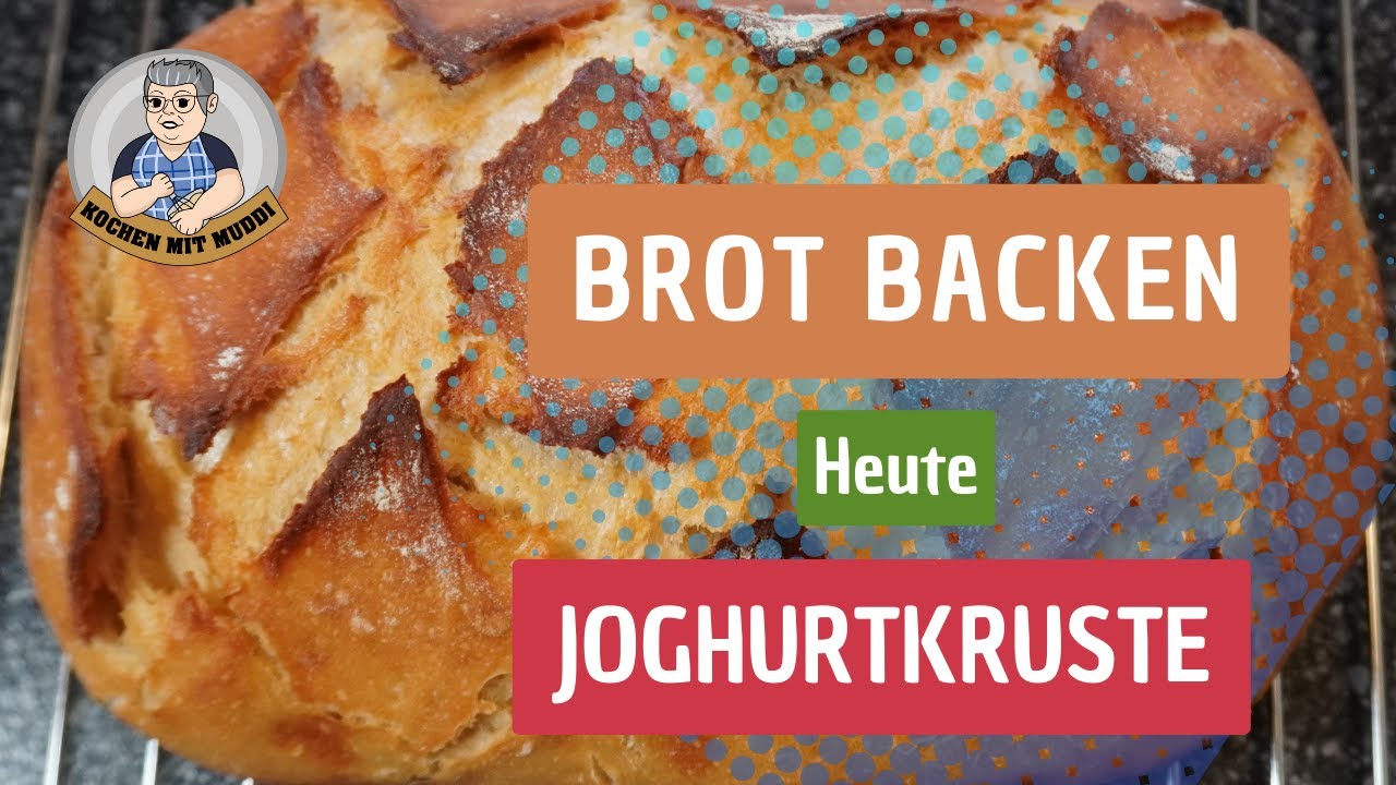 Brot backen - heute Joghurtkruste