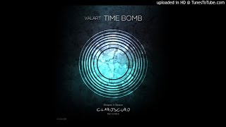 Valart - Time Bomb (Original Mix) [Claroscuro Records]
