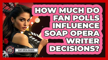 How Much Do Fan Polls Influence Soap Opera Writer Decisions? - Soap Opera Insider
