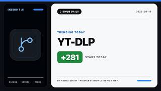 yt-dlp | GitHub Curated Picks | 2026-08-19