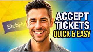 How to Accept StubHub Tickets 2026 QUICK & EASY