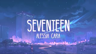 s  Vietsub Alessia Cara  Seventeen