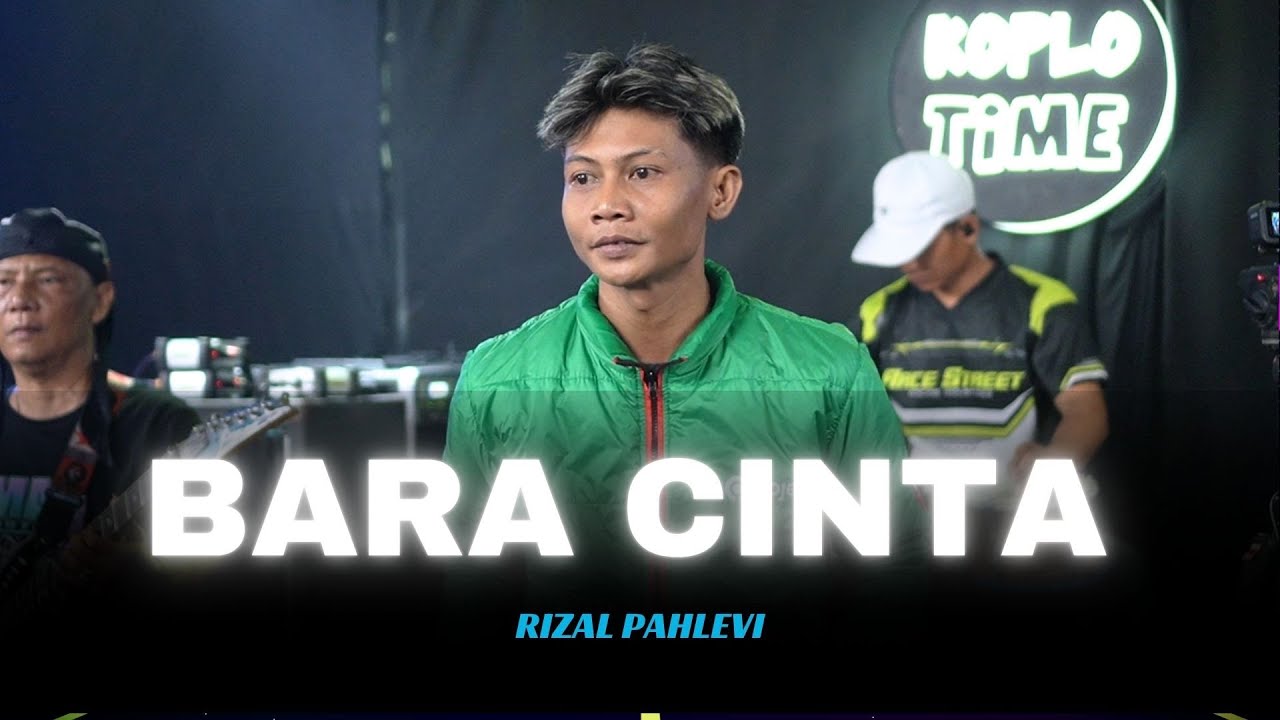 BARA CINTA - OJOL RIZAL PAHLEVI