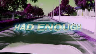 Video thumbnail of "Rarin - Had Enough (Official Lyric Video)"