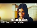 Adı: Zehra 8. Bölüm