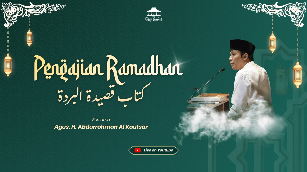 PENGAJIAN RAMADHAN KITAB QOSHIDAH BURDAH || 03 MARET 2026