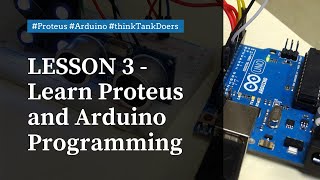 Lesson 3   Learn Proteus and Arduino Programming