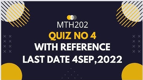 Mth202 quiz 4/mth202 quiz 4 2022||easy to learn with  m.zeeshan